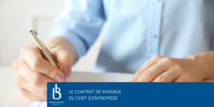 Le contrat de mariage du chef d'entreprise