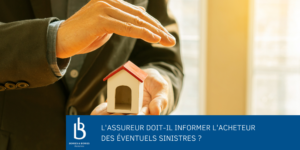 L'assureur doit-il informer l'acheteur des éventuels sinistres ?