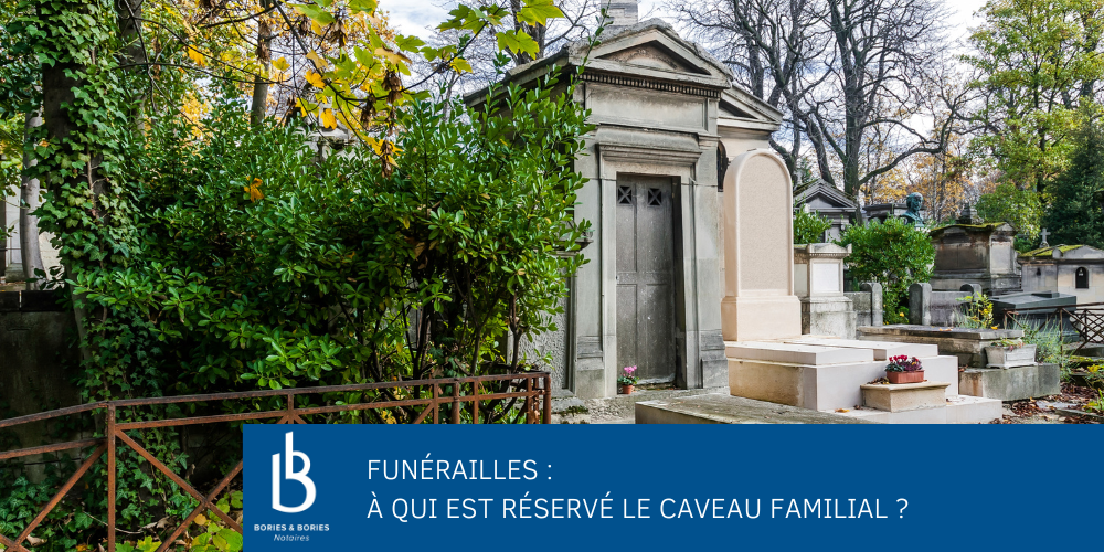 Funérailles : à qui est réservé le caveau familial ?