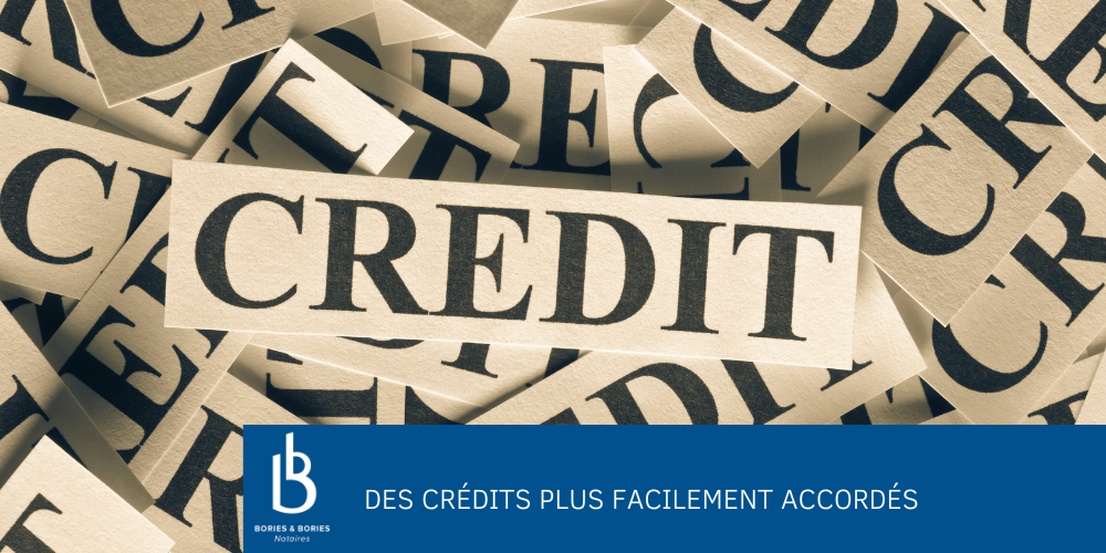 Des crédits plus facilement accordés