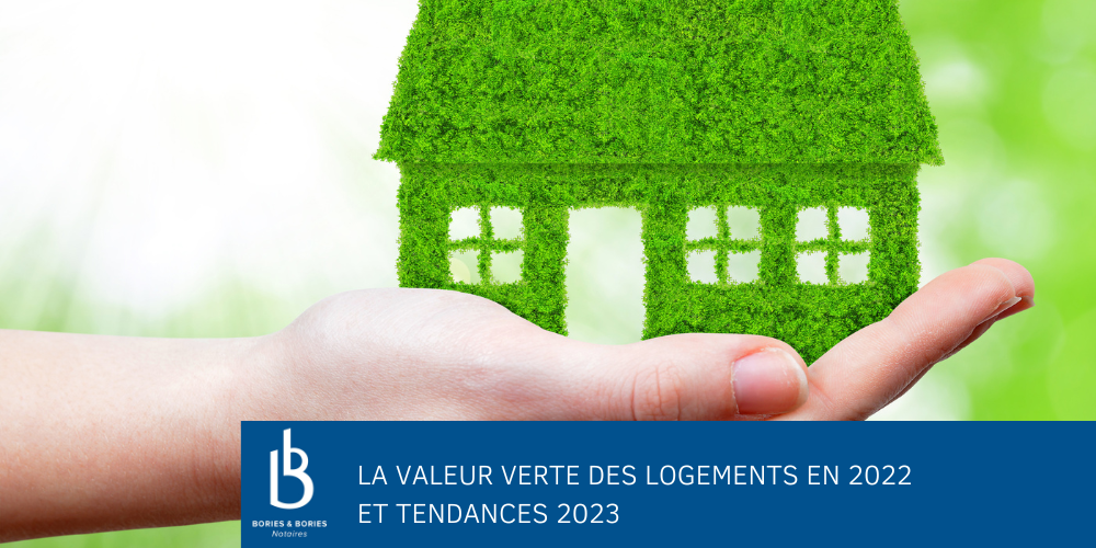 La valeur verte des logements en 2022 et tendances 2023