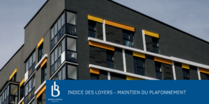 Indice des loyers - maintien du plafonnement
