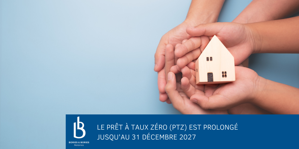 Le prêt à taux zéro (PTZ) est prolongé jusqu'au 31 décembre 2027