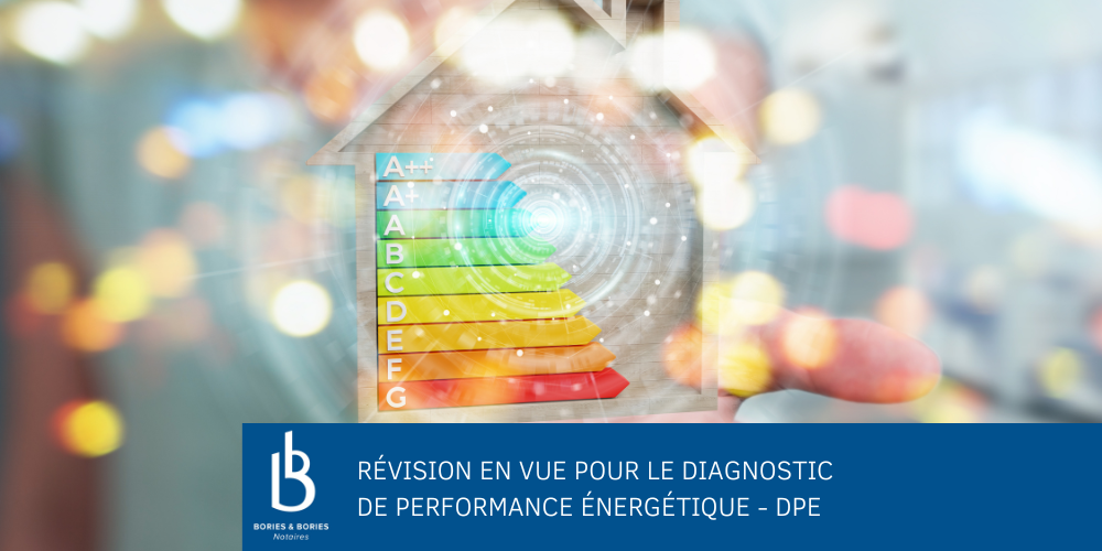Révision annoncée du Diagnostic de Performance Énergétique - DPE