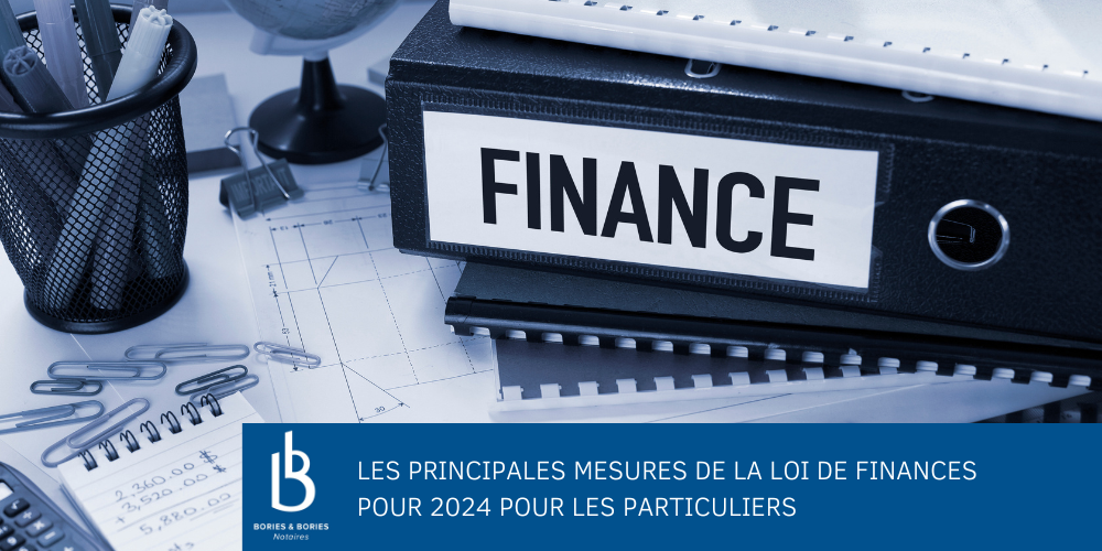 Les principales mesures de la loi de finances pour 2024 pour les particuliers