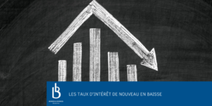Les taux d'intérêt de nouveau en baisse