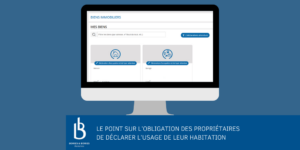 Le point sur l’obligation des propriétaires de déclarer l’usage de leur habitation